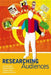 Researching Audiences: A Practical Guide to Methods in Media Audience Analysis by Catherine Murray