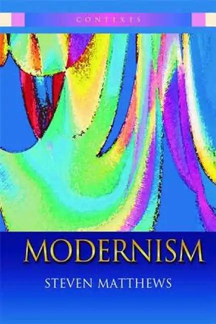 Modernism by Steven Matthews