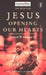 Jesus: Opening Our Hearts: Lent Book 2004 by Christian Aid, Paula Clifford
