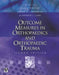 Outcome Measures in Orthopaedics and Orthopaedic Trauma, 2ed by Paul Pynsent, Jeremy Fairbank, Andrew Carr