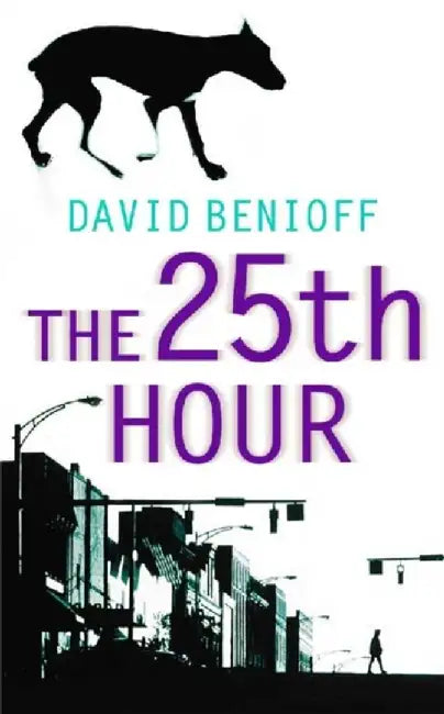 The 25th Hour by David Benioff