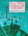 Oscar Wilde Stories for Children by Oscar Wilde