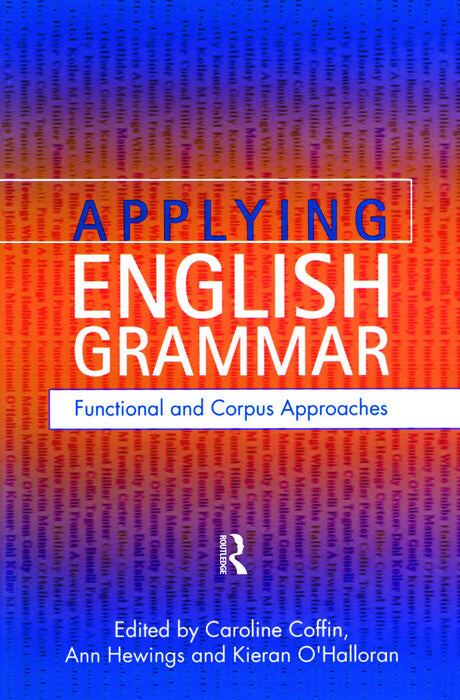 Applying English Grammar: Functional and Corpus Approaches by Caroline Coffin