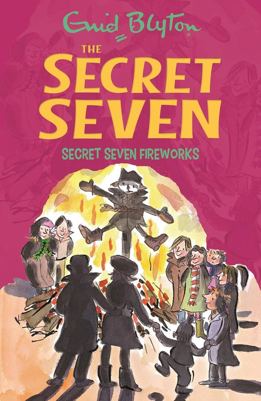Secret Seven: 11: Secret Seven Fireworks by Blyton, Enid