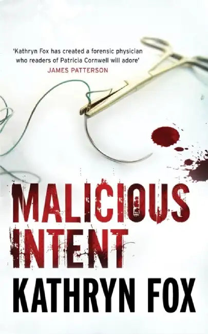Malicious Intent by Kathryn Fox