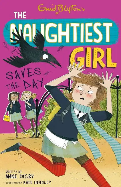 Naughtiest Girl: 07: Naughtiest Girl Saves The Day by Blyton, Enid