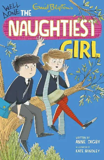 Naughtiest Girl: 08: Well Done, The Naughtiest Girl by Blyton, Enid