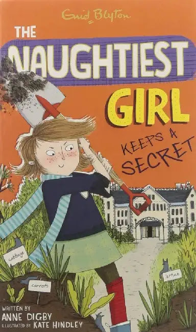 Naughtiest Girl: 05: Naughtiest Girl Keeps A Secret by Blyton, Enid
