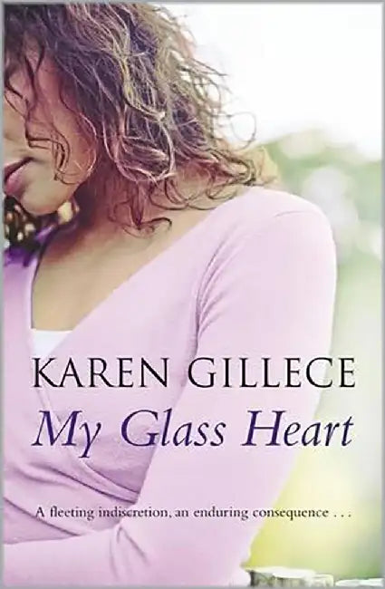 My Glass Heart by Karen Gillece