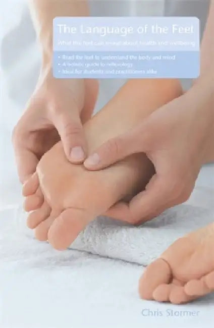 The Language of the Feet 2nd Edition by Chris Stormer