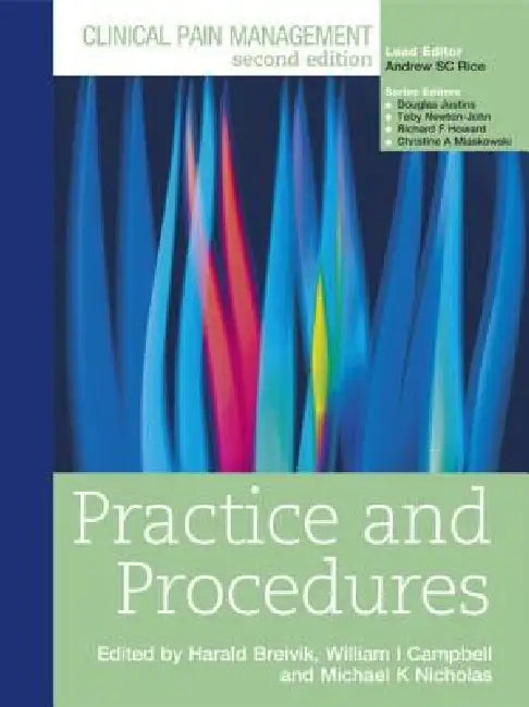Clinical Pain Management: Practice and Procedures by Harald Breivik, Michael Nicholas, William Campbell