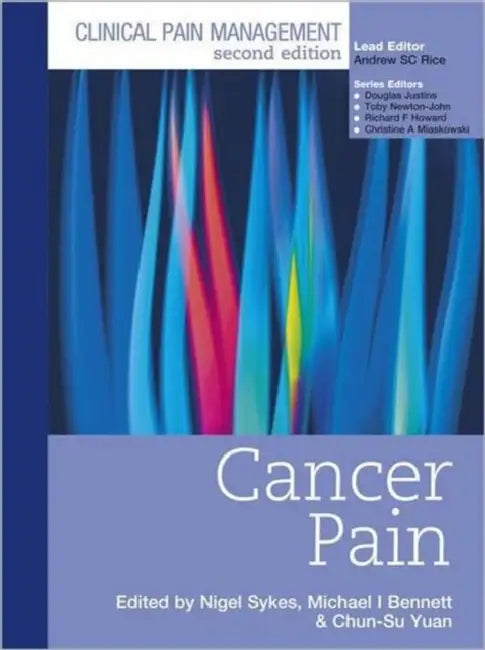 Clinical Pain Management : Cancer Pain by Sykes Nigel