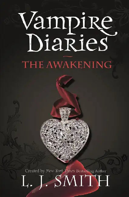 The Vampire Diaries: The Awakening by L.J. Smith