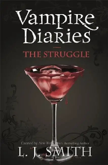 The Vampire Diaries: The Struggle by L.J. Smith