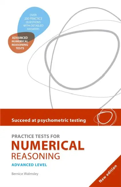 Succeed at Psychometric Testing: Practice Tests for Numerical Reasoning Advanced 2nd Edition by Bernice Walmsley