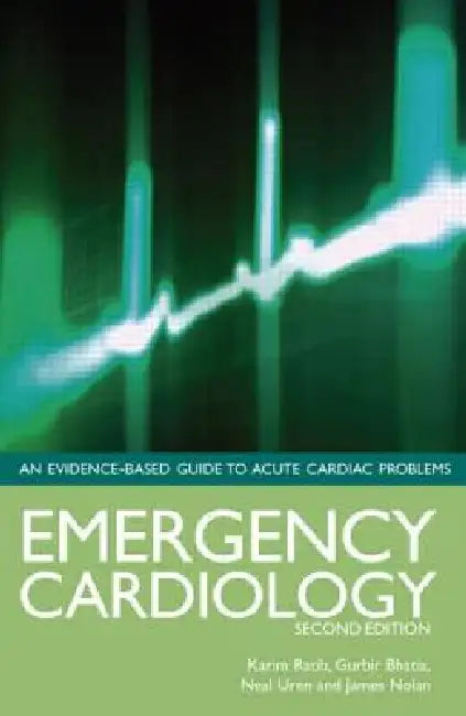 Emergency Cardiology by Karim Ratib