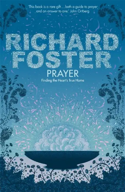 Prayer by Richard Foster