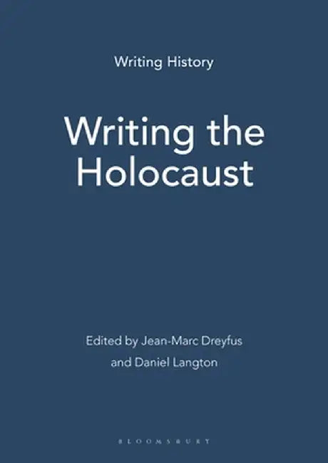 Writing the Holocaust by Jean-Marc Dreyfuss