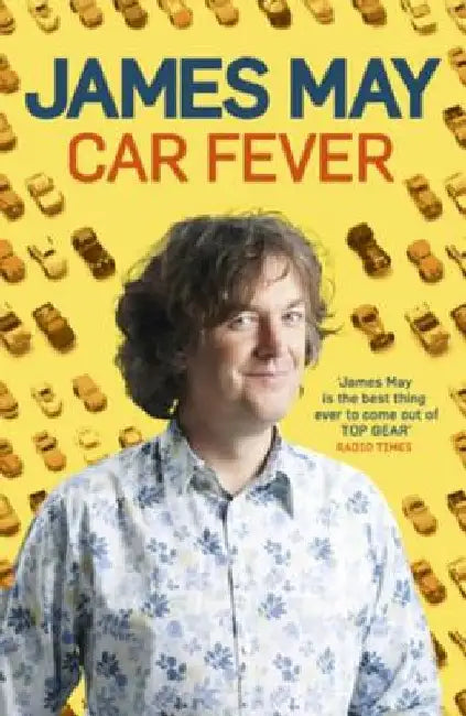 Car Fever by James May