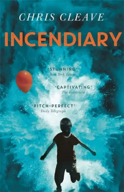 Incendiary by Chris Cleave