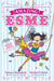 Amazing Esme and the Sweet Shop Circus by Tamara MacFarlane