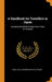 A Handbook for Travellers in Japan: Including the Whole Empire From Yezo to Formosa by Basil Hall Chamberlain, W. B. Mason