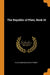 The Republic of Plato, Book 10 by Plato