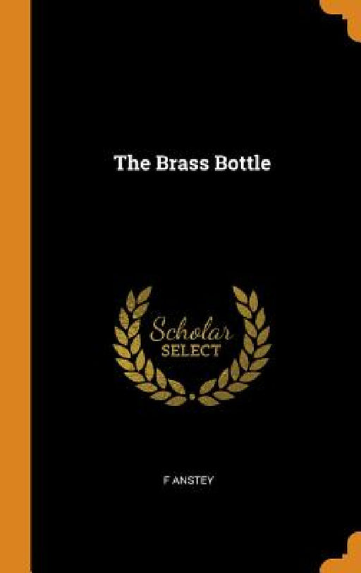 The Brass Bottle by F. Anstey