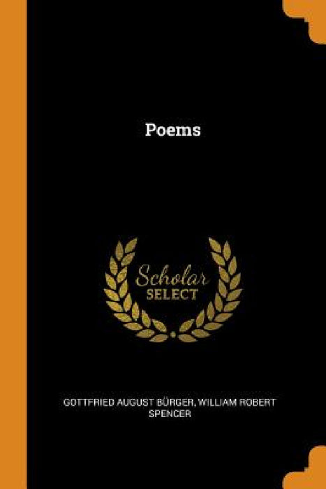 Poems by Gottfried August Bürger, William Robert Spencer