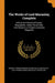 The Works of Lord Macaulay, Complete: Critical and Historical Essays. Biographies. Indian Penal Cod by Macaulay, Baron Thomas Babington Macaula