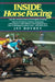 Inside Horse Racing: A By-the-Numbers Look at Thoroughbred Racing by Jay Hovdey