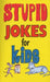 Stupid Jokes for Kids by Michael Kilgarriff