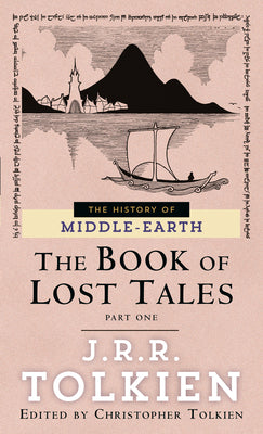 The Book of Lost Tales Part 1 by J. R. R. Tolkien