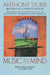 Music and the Mind by Anthony Storr