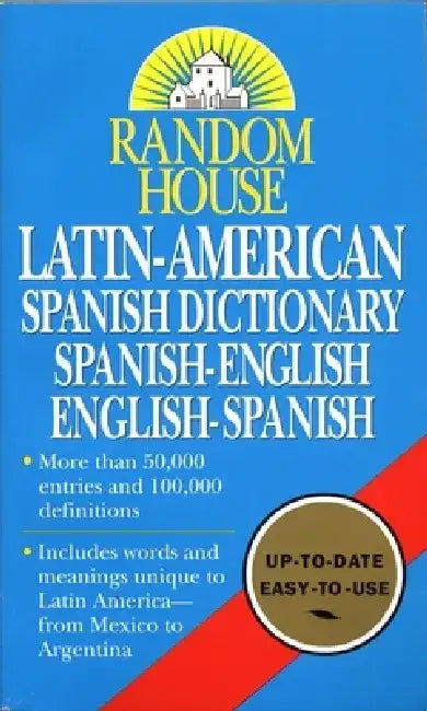 Random House Latin-American Spanish Dictionary: Spanish-English, English-Spanish by Random House