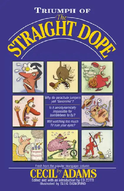 Triumph of the Straight Dope by Ed Zotti