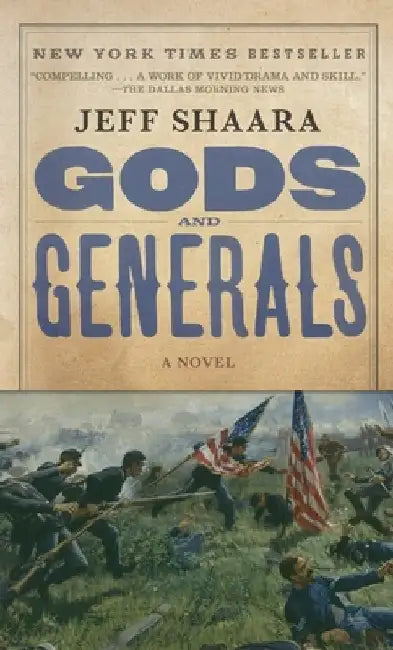 Gods and Generals: A Novel of the Civil War by Jeff Shaara