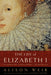 The Life of Elizabeth I by Alison Weir