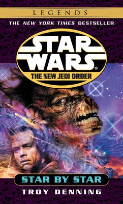 Star by Star: Star Wars Legends (the New Jedi Order) by Troy Denning