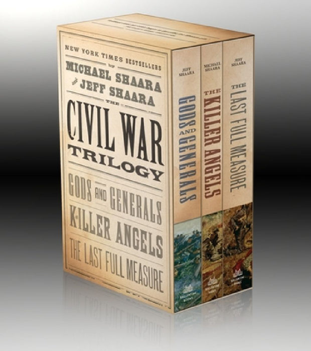 The Civil War Trilogy by Jeff Shaara