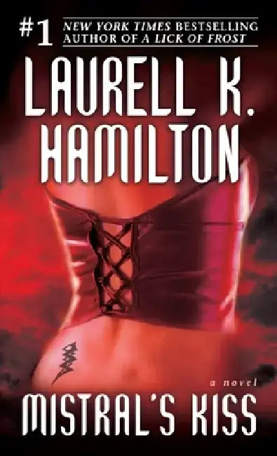 Mistral's Kiss: Mistral's Kiss: A Novel by Laurell K. Hamilton