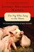 The Pig Who Sang to the Moon: The Emotional World of Farm Animals by Jeffrey Moussaieff Masson