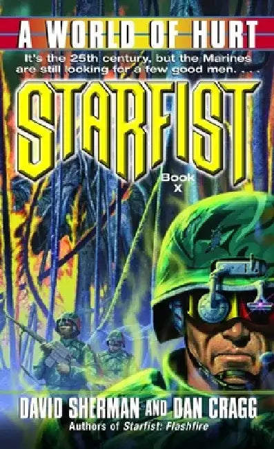 Starfist: A World of Hurt by David Sherman
