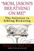 Mom, Jason's Breathing on Me!: The Solution to Sibling Bickering by Anthony Wolf