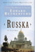 Russka: The Novel of Russia by Edward Rutherfurd