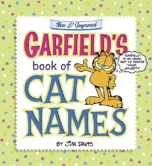 Garfield's Book of Cat Names by Jim Davis