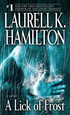 A Lick of Frost by Laurell K. Hamilton