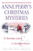 Anne Perry's Christmas Mysteries: Two Holiday Novels by Anne Perry