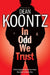 In Odd We Trust (Graphic Novel) by Dean Koontz