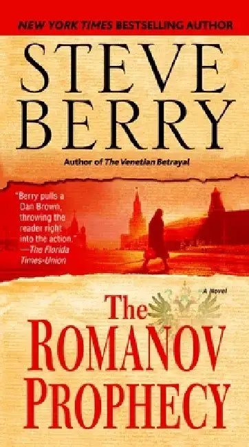 The Romanov Prophecy by Steve Berry